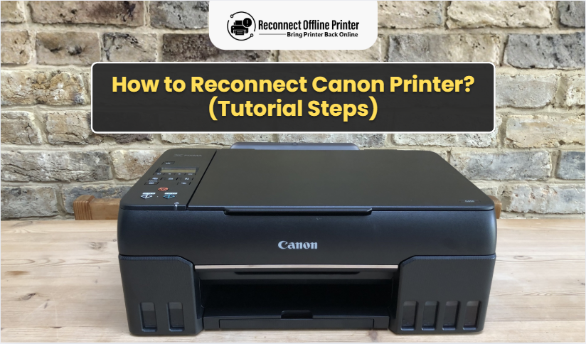 How to Reconnect Canon Printer? (Tutorial Steps)